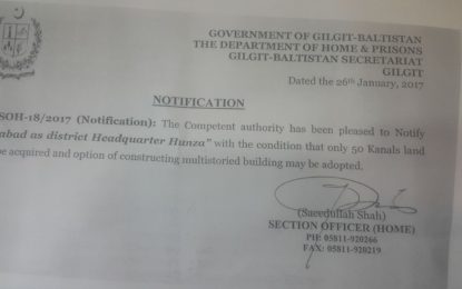 علی آباد کو ضلع ہنزہ کا ہیڈ کوارٹر بنا نے کانوٹیفیکشن جاری، سرکاری دفاتر کیلیے50کنال زمین درکار